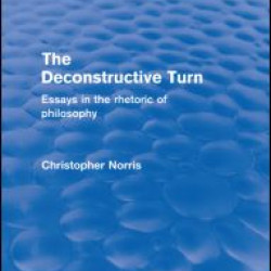 The Deconstructive Turn (Routledge Revivals) The Deconstructive Turn (Routledge Revivals)