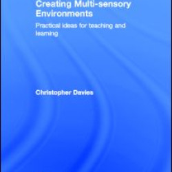 Creating Multi-sensory Environments Creating Multi-sensory Environments