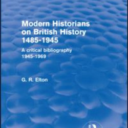 Modern Historians on British History 1485-1945 (Routledge Revivals)