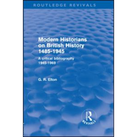 Modern Historians on British History 1485-1945 (Routledge Revivals) Modern Historians on British History 1485-1945 (Routledge Revivals)