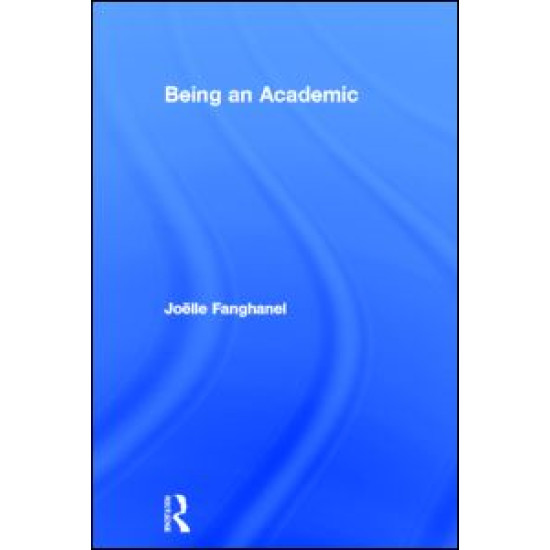 Being an Academic Being an Academic
