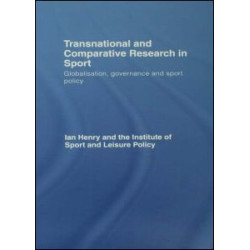 Transnational and Comparative Research in Sport Transnational and Comparative Research in Sport