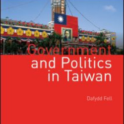 Government and Politics in Taiwan Government and Politics in Taiwan