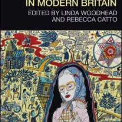 Religion and Change in Modern Britain Religion and Change in Modern Britain