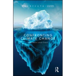 Confronting Climate Change Confronting Climate Change