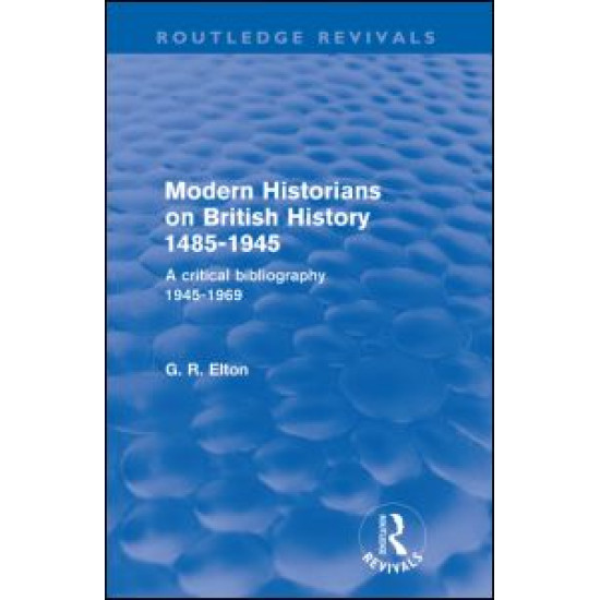 Modern Historians on British History 1485-1945 (Routledge Revivals) Modern Historians on British History 1485-1945 (Routledge Revivals)