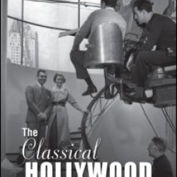 The Classical Hollywood Reader The Classical Hollywood Reader