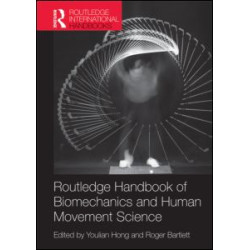 Routledge Handbook of Biomechanics and Human Movement Science