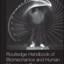 Routledge Handbook of Biomechanics and Human Movement Science