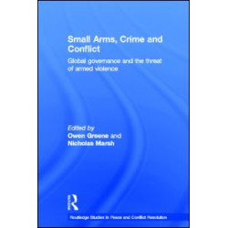 Small Arms, Crime and Conflict