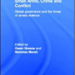 Small Arms, Crime and Conflict