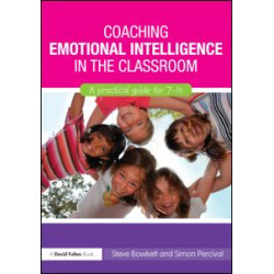 Coaching Emotional Intelligence in the Classroom Coaching Emotional Intelligence in the Classroom