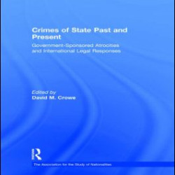 Crimes of State Past and Present