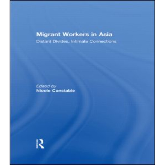 Migrant Workers in Asia Migrant Workers in Asia