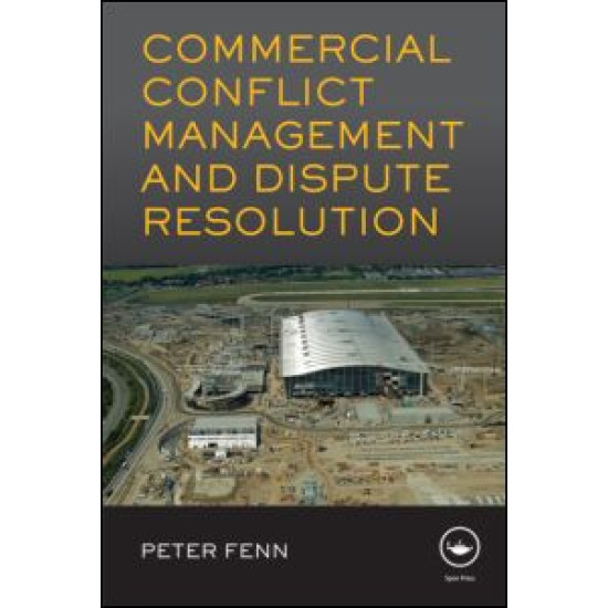 Commercial Conflict Management and Dispute Resolution Commercial Conflict Management and Dispute Resolution