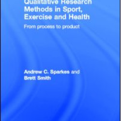 Qualitative Research Methods in Sport, Exercise and Health Qualitative Research Methods in Sport, Exercise and Health