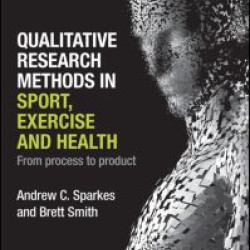 Qualitative Research Methods in Sport, Exercise and Health Qualitative Research Methods in Sport, Exercise and Health