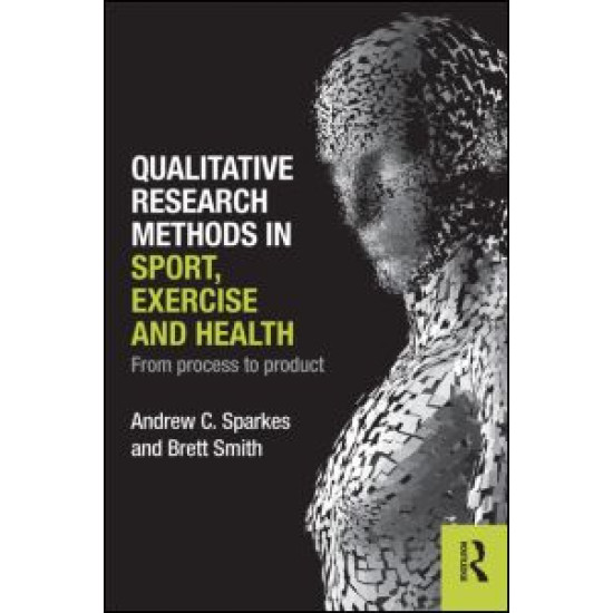 Qualitative Research Methods in Sport, Exercise and Health Qualitative Research Methods in Sport, Exercise and Health