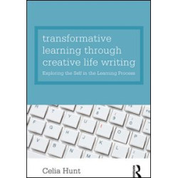 Transformative Learning through Creative Life Writing
