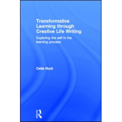 Transformative Learning through Creative Life Writing
