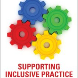 Supporting Inclusive Practice and Ensuring Opportunity is Equal for All