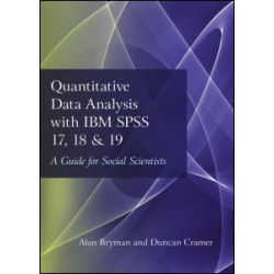 Quantitative Data Analysis with IBM SPSS 17, 18 & 19 Quantitative Data Analysis with IBM SPSS 17, 18 & 19