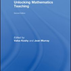 Unlocking Mathematics Teaching Unlocking Mathematics Teaching