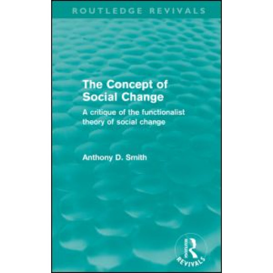 The Concept of Social Change (Routledge Revivals) The Concept of Social Change (Routledge Revivals)