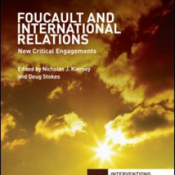 Foucault and International Relations Foucault and International Relations
