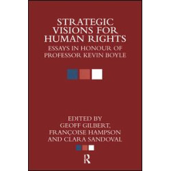 Strategic Visions for Human Rights Strategic Visions for Human Rights