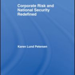 Corporate Risk and National Security Redefined Corporate Risk and National Security Redefined