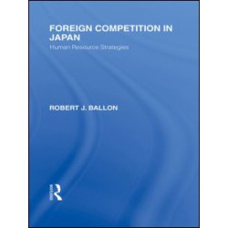 Foreign Competition in Japan Foreign Competition in Japan