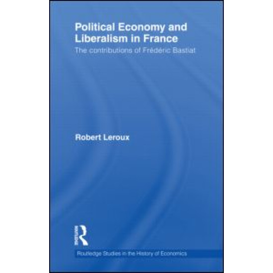 Political Economy and Liberalism in France Political Economy and Liberalism in France