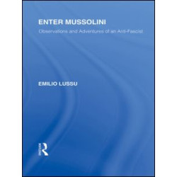 Enter Mussolini (RLE Responding to Fascism)