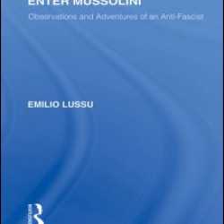 Enter Mussolini (RLE Responding to Fascism)