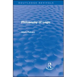 Philosophy of Logic (Routledge Revivals) Philosophy of Logic (Routledge Revivals)