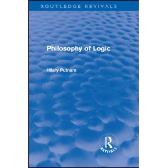 Philosophy of Logic (Routledge Revivals) Philosophy of Logic (Routledge Revivals)