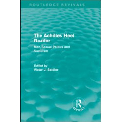 The Achilles Heel Reader (Routledge Revivals) The Achilles Heel Reader (Routledge Revivals)