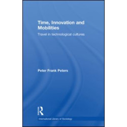 Time, Innovation and Mobilities