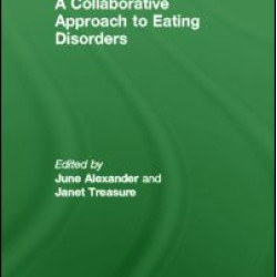 A Collaborative Approach to Eating Disorders A Collaborative Approach to Eating Disorders