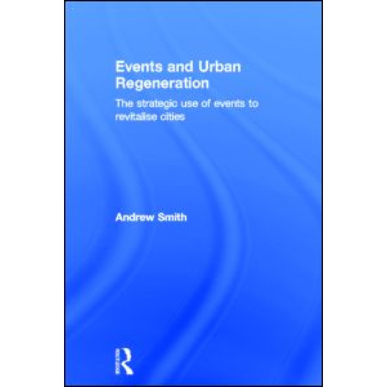 Events and Urban Regeneration Events and Urban Regeneration