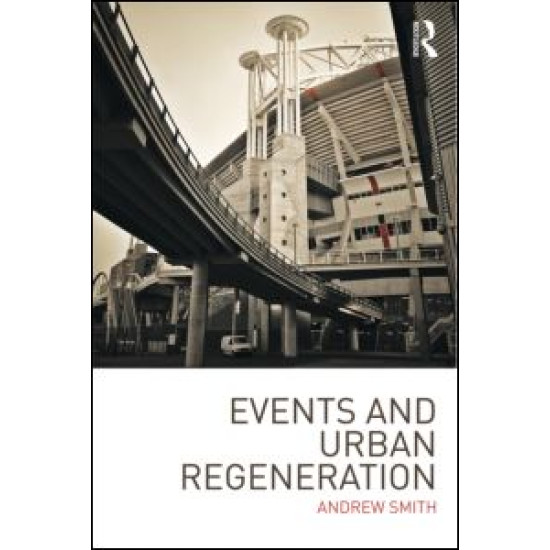 Events and Urban Regeneration Events and Urban Regeneration