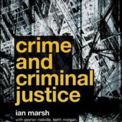 Crime and Criminal Justice Crime and Criminal Justice