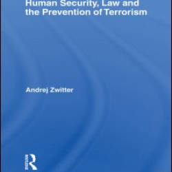 Human Security, Law and the Prevention of Terrorism