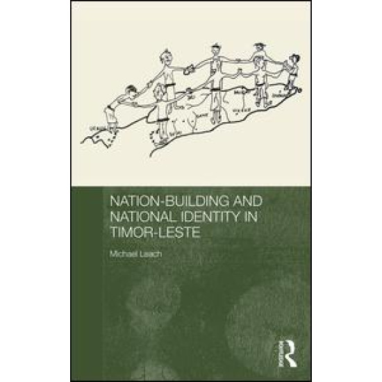 Nation-Building and National Identity in Timor-Leste