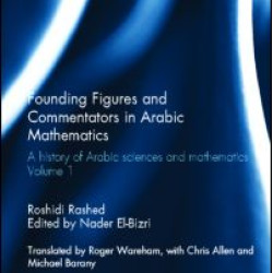 Founding Figures and Commentators in Arabic Mathematics