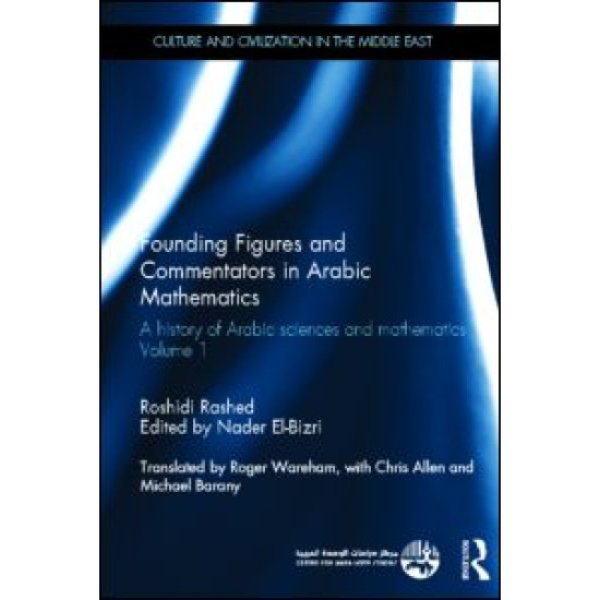 Founding Figures and Commentators in Arabic Mathematics