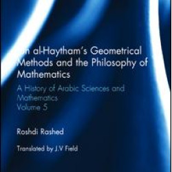 Ibn al-Haytham's Geometrical Methods and the Philosophy of Mathematics