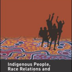 Indigenous People, Race Relations and Australian Sport Indigenous People, Race Relations and Australian Sport