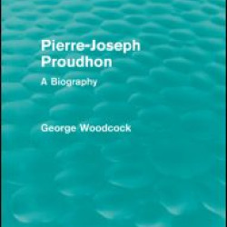 Pierre-Joseph Proudhon (Routledge Revivals)
